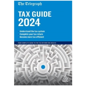 The Telegraph Tax Guide 2025: Your Complete Guide to the Tax Return for 2024/25
