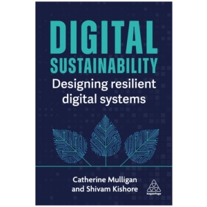 Digital Sustainability: Designing Resilient Digital Systems