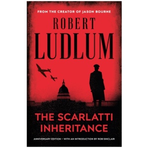 The Scarlatti Inheritance: Action, adventure, espionage and suspense from the master storyteller