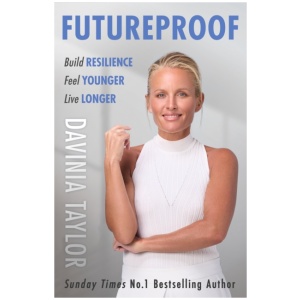 Futureproof: Build Resilience, Feel Younger, Live Longer