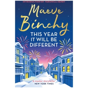 This Year It Will Be Different: Christmas stories from the world’s favourite storyteller - with an introduction by Veronica Henry
