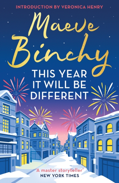 This Year It Will Be Different: Christmas stories from the world’s favourite storyteller - with an introduction by Veronica Henry