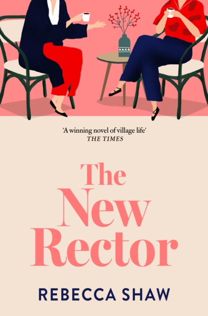 The New Rector: Heartwarming and intriguing – a modern classic of village life