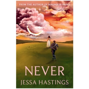 Never: The brand new series from the author of MAGNOLIA PARKS