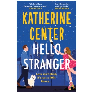 Hello, Stranger: The heartwarming romcom from an international bestseller!