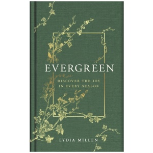 Evergreen: Discover the Joy in Every Season