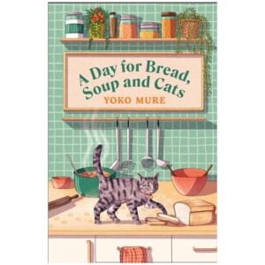 A Day for Bread, Soup and Cats