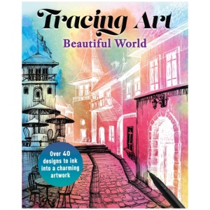 Tracing Art: Beautiful World: Over 40 Designs to Ink Into a Charming Artwork