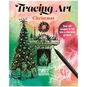 Tracing Art: Christmas: Over 40 Designs to Ink Into a Charming Artwork