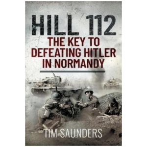 Hill 112: The Key to defeating Hitler in Normandy