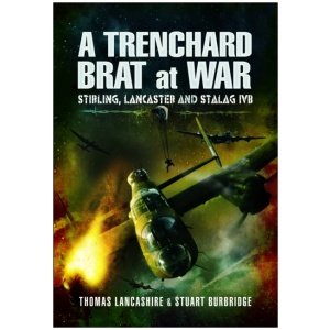 A Trenchard Brat at War: Stirling, Lancaster and Stalag IVB