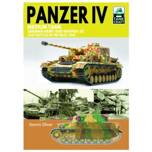 Tank 43 Panzer IV Medium Tank: German Army and Waffen-SS Last battles in the West, 1945