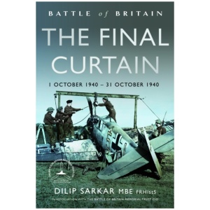Battle of Britain The Final Curtain: 1 October 1940 – 31 October 1940
