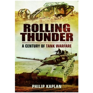 Rolling Thunder: A Century of Tank Warfare