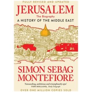 Jerusalem: The Biography - New and Updated 2024 edition