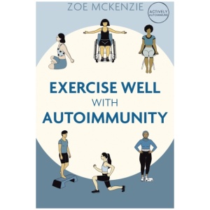 Exercise Well With Autoimmunity