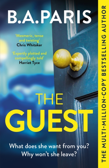 The Guest: a thriller that grips from the first page to the last, from the author of When I Kill You