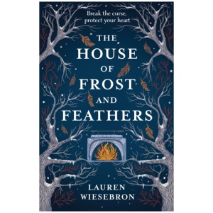 The House of Frost and Feathers: The Sunday Times bestselling magical Slavic folktale retelling