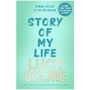 Story Of My Life: A perfectly sweet and spicy, fake-dating small-town romance