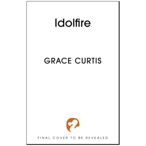 Idolfire: the Sunday Times bestselling epic sapphic fantasy