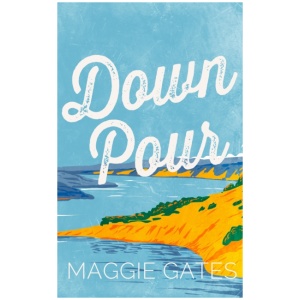 Downpour: A grumpy sunshine, small-town cowboy romance – your next wild romance obsession