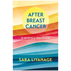 After Breast Cancer: A Recovery Handbook