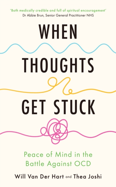 When Thoughts Get Stuck: Peace of Mind in the Battle Against OCD