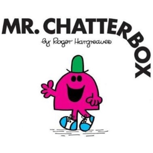 Mr. Chatterbox