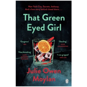 That Green Eyed Girl: Be transported to mid-century New York in this evocative and page-turning debut