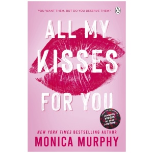 All My Kisses for You: Lancaster Prep: The Next Generation