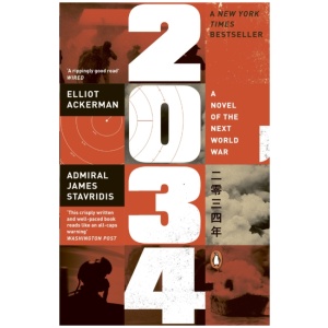 2034: A Novel of the Next World War