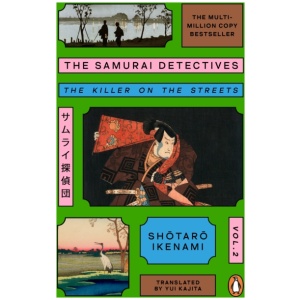 The Samurai Detectives: Volume 2: The Killer on the Streets