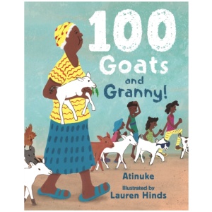 100 Goats and Granny!: A funny rhyming counting book for 3-7-year-olds to share with grandparents