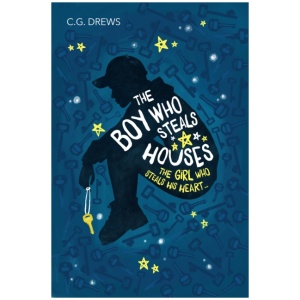 The Boy Who Steals Houses: Carnegie-nominated contemporary YA novel from the NYT bestselling author of DON'T LET THE FOREST IN