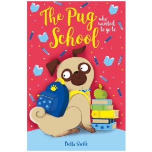 The Pug who wanted to go to School