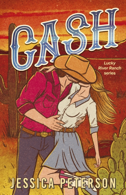 Cash: A new must-read, wildly sexy, enemies-to-lovers small-town cowboy romance