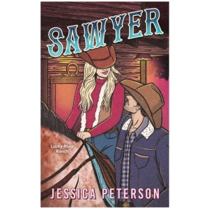Sawyer: A steamy single-parent, found-family cowboy romance