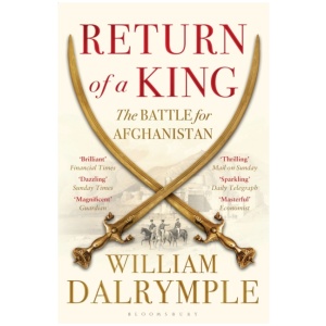 Return of a King: The Battle for Afghanistan