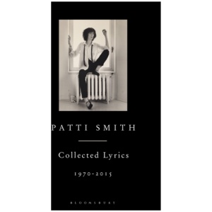 Patti Smith Collected Lyrics, 1970–2015