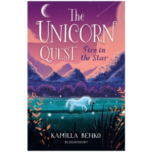 Fire in the Star: The Unicorn Quest 3