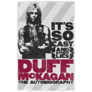 It's So Easy (and other lies): The Autobiography