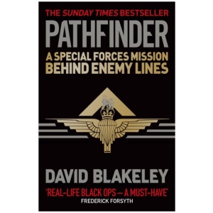 Pathfinder: A Special Forces Mission Behind Enemy Lines