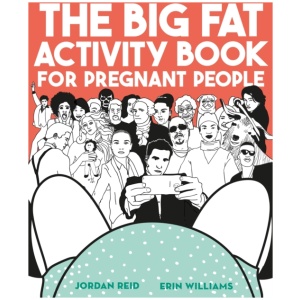 The Big Fat Activity Book for Pregnant People