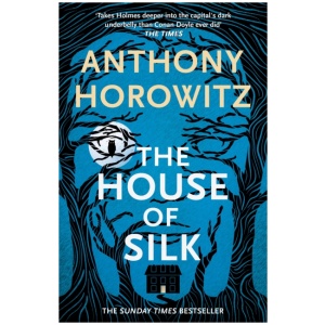 The House of Silk: The Bestselling Sherlock Holmes Novel