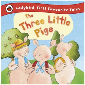 The Three Little Pigs: Ladybird First Favourite Tales