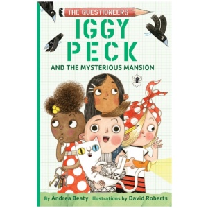 Iggy Peck and the Mysterious Mansion