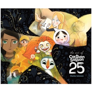 The Art of Cartoon Saloon: 25 Years: The Official Retrospective of the Award-Winning Irish Animation Studio behind The Secret of Kells, Wolfwalkers, and Song of the Sea