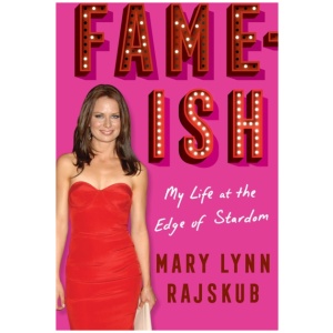 FAME-ISH: My Life at the Edge of Stardom