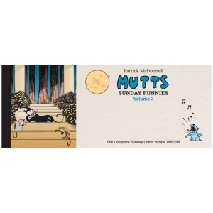 MUTTS: Sunday Funnies Volume 2: The Complete Sunday Comic Strips, 1997–98