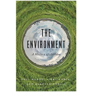 The Environment: A History of the Idea